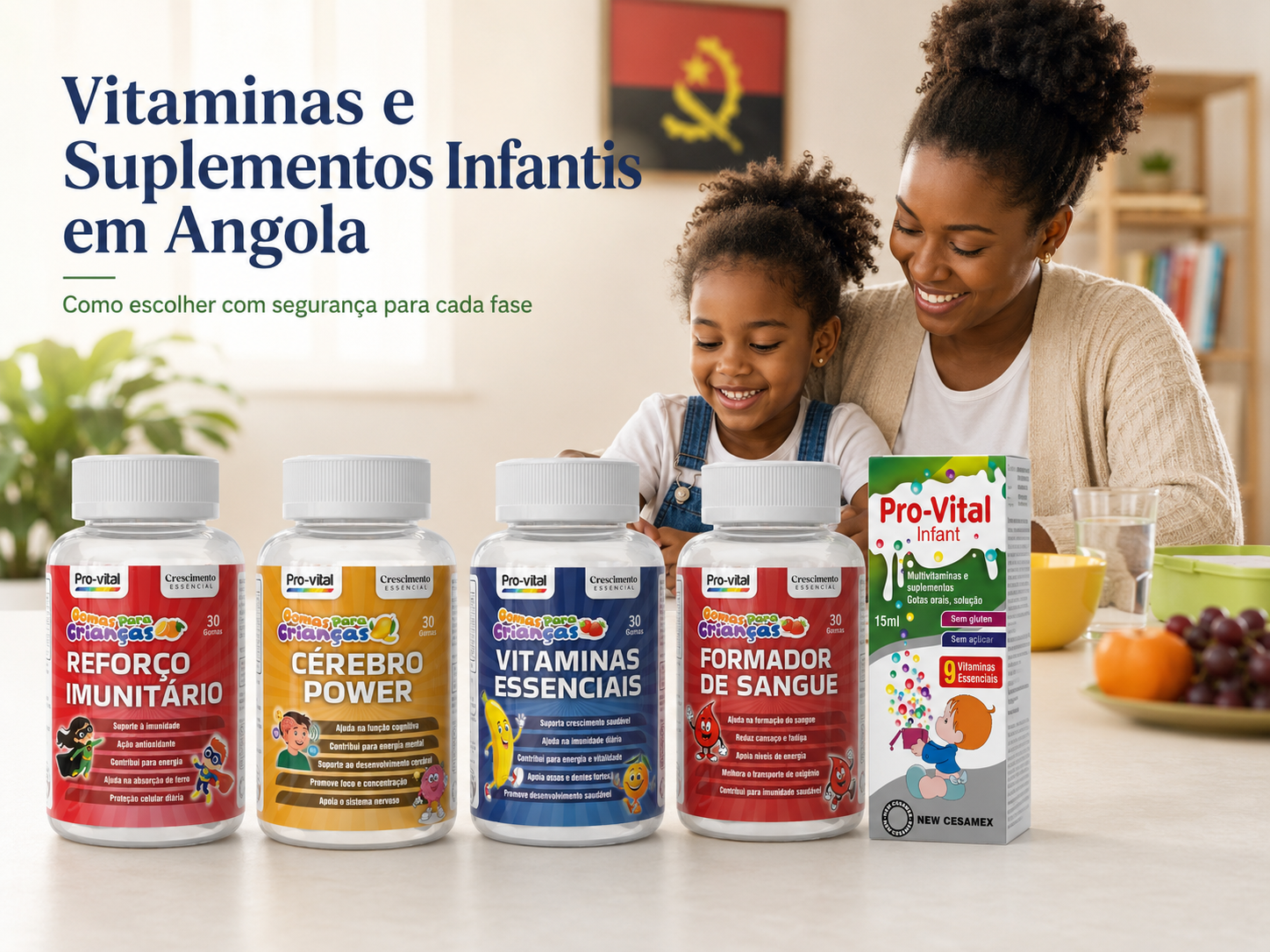 Vitaminas e suplementos infantis Pro-Vital para crianças em Angola, com gomas para imunidade, foco, vitaminas essenciais, ferro e multivitamínico em gotas.