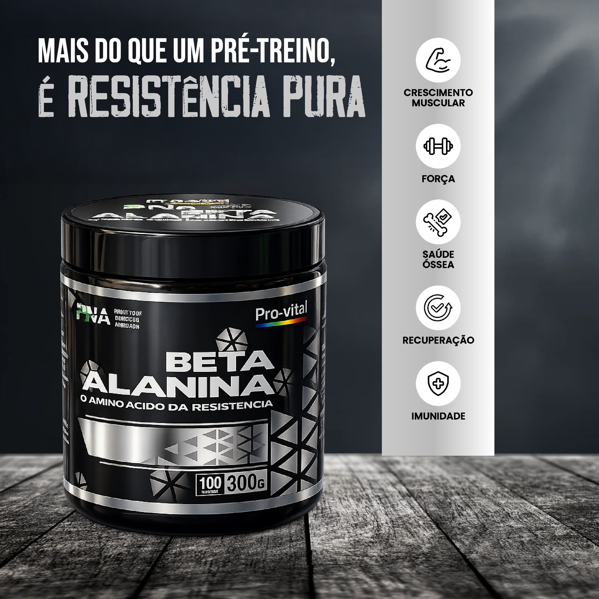 Suplemento Beta-Alanina Pro-Vital sobre uma mesa de madeira, mostrando ícones laterais para crescimento muscular, força, saúde óssea, recuperação e imunidade.
