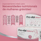 Infográfico nutricional do Pro-vital Materna detalhando a importância do ácido fólico, ferro, iodo e vitamina D durante a gravidez e aleitamento.