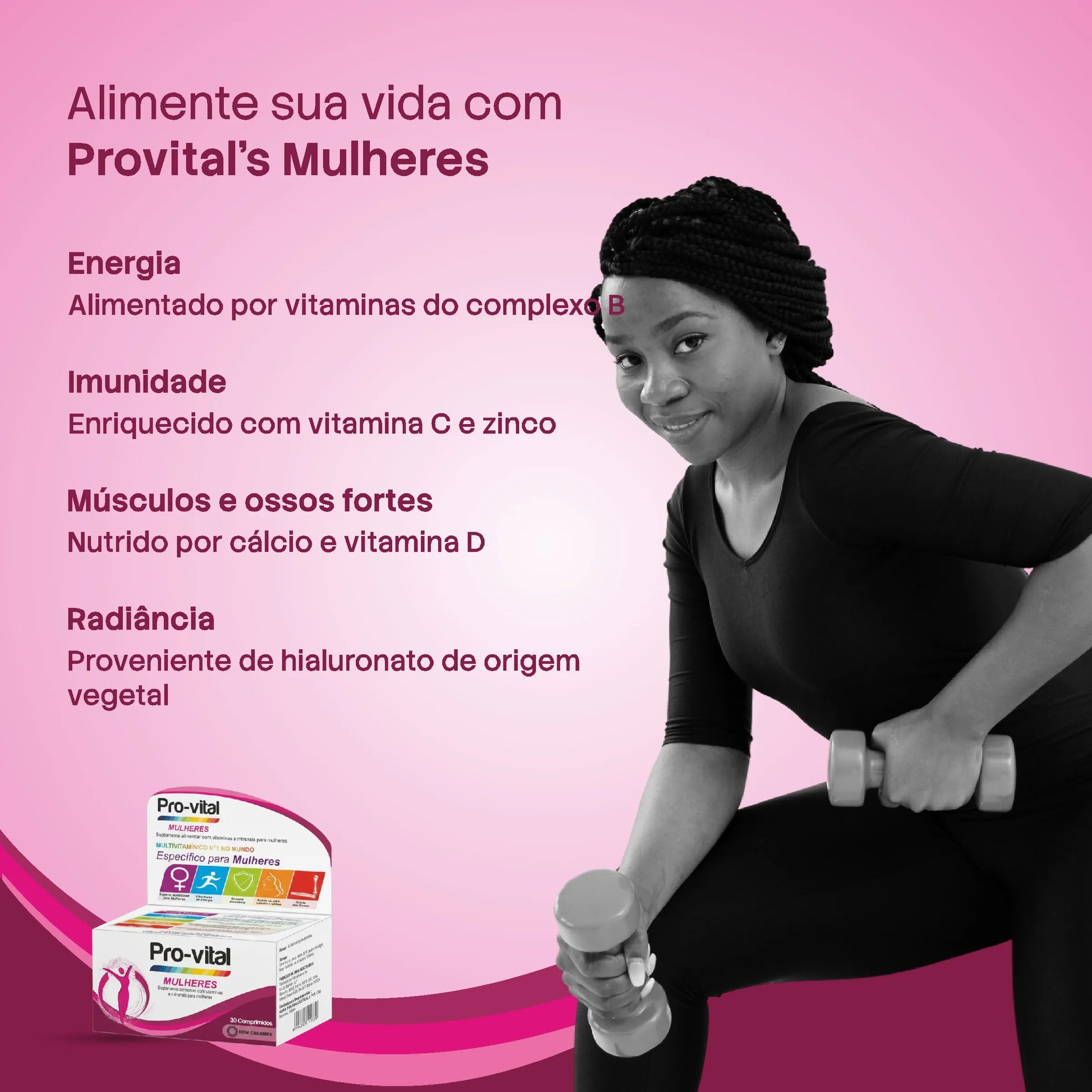 Benefícios do suplemento Pro-vital Mulheres para ossos fortes, imunidade e radiância com hialuronato de origem vegetal.