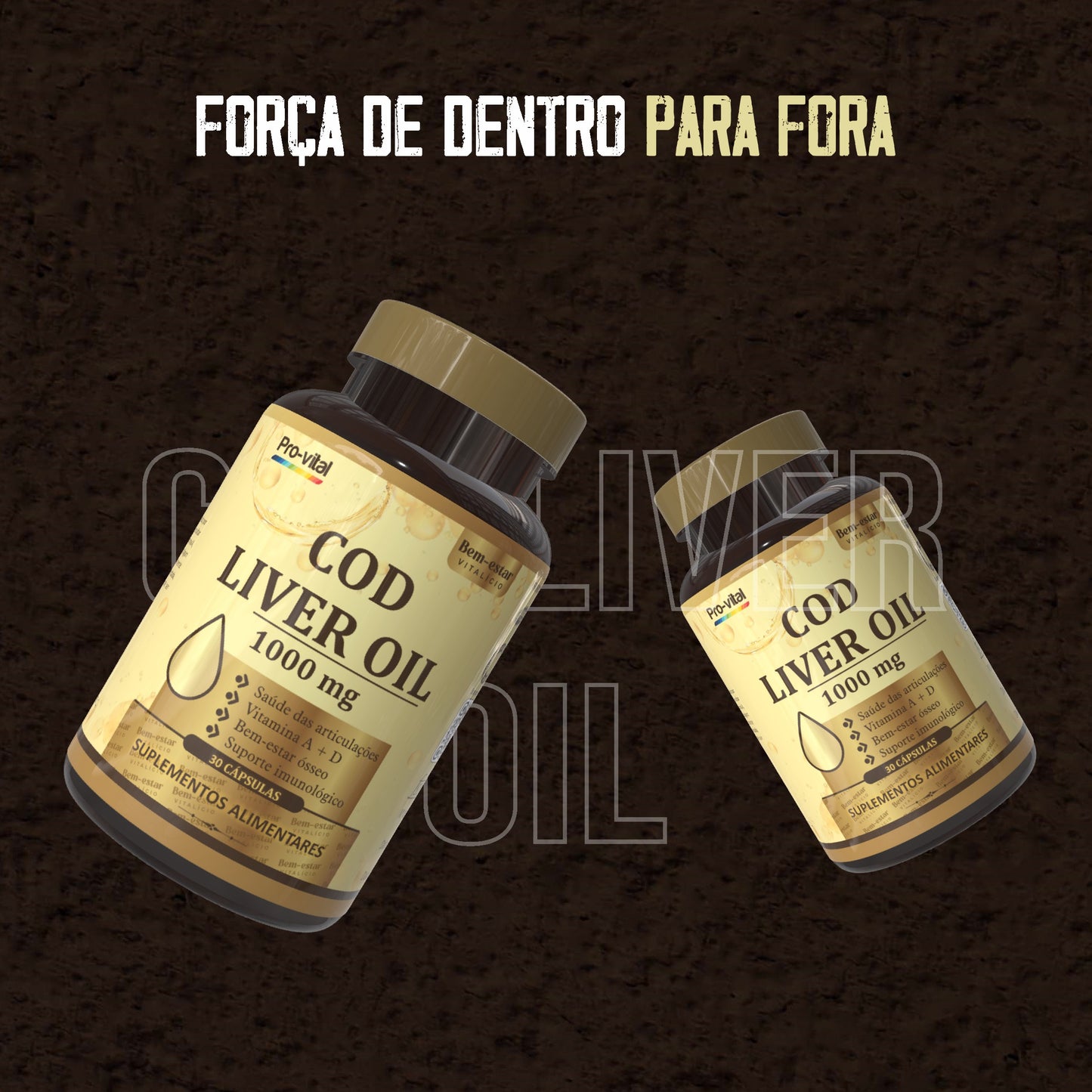Duas embalagens de Cod Liver Oil 1000mg da Pro-vital com o mote "Força de dentro para fora", focado na nutrição essencial diária.