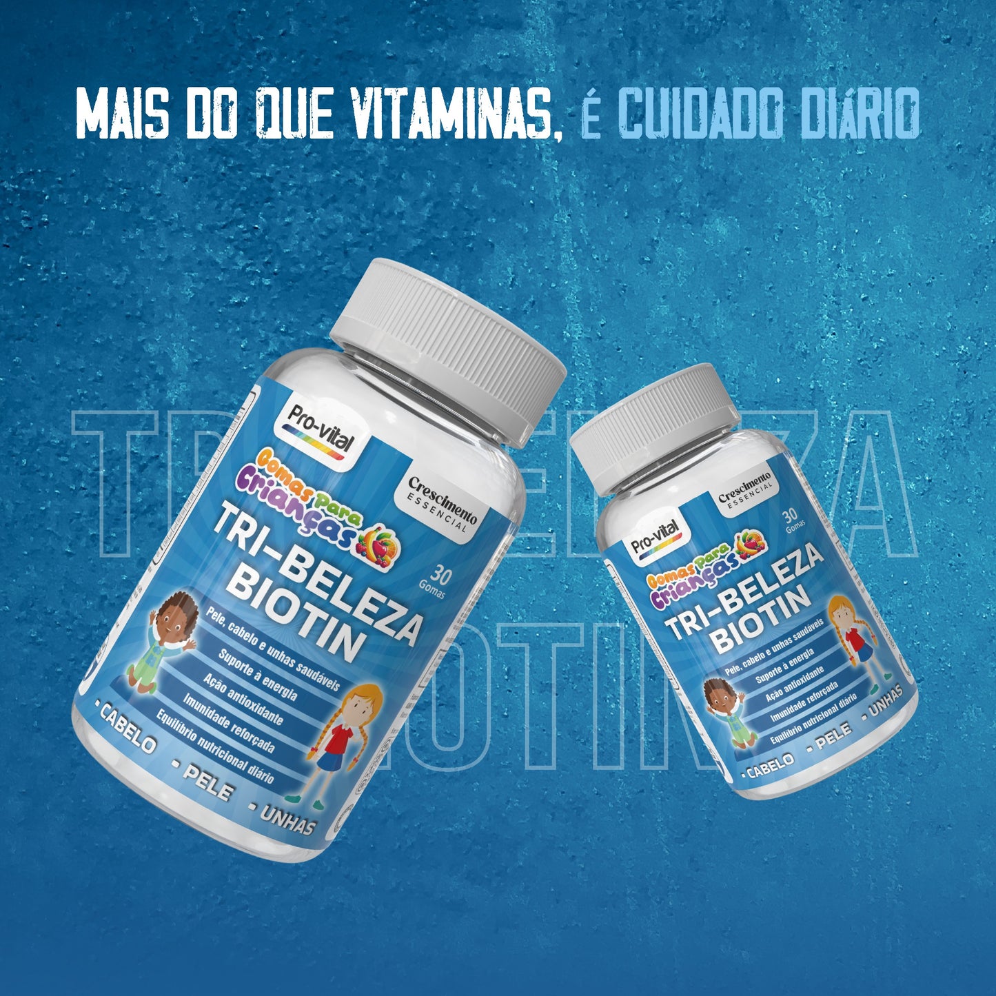 Suplemento Tri-Beleza Biotin Pro-Vital: mais do que vitaminas, um cuidado diário para o crescimento forte e saudável das crianças.