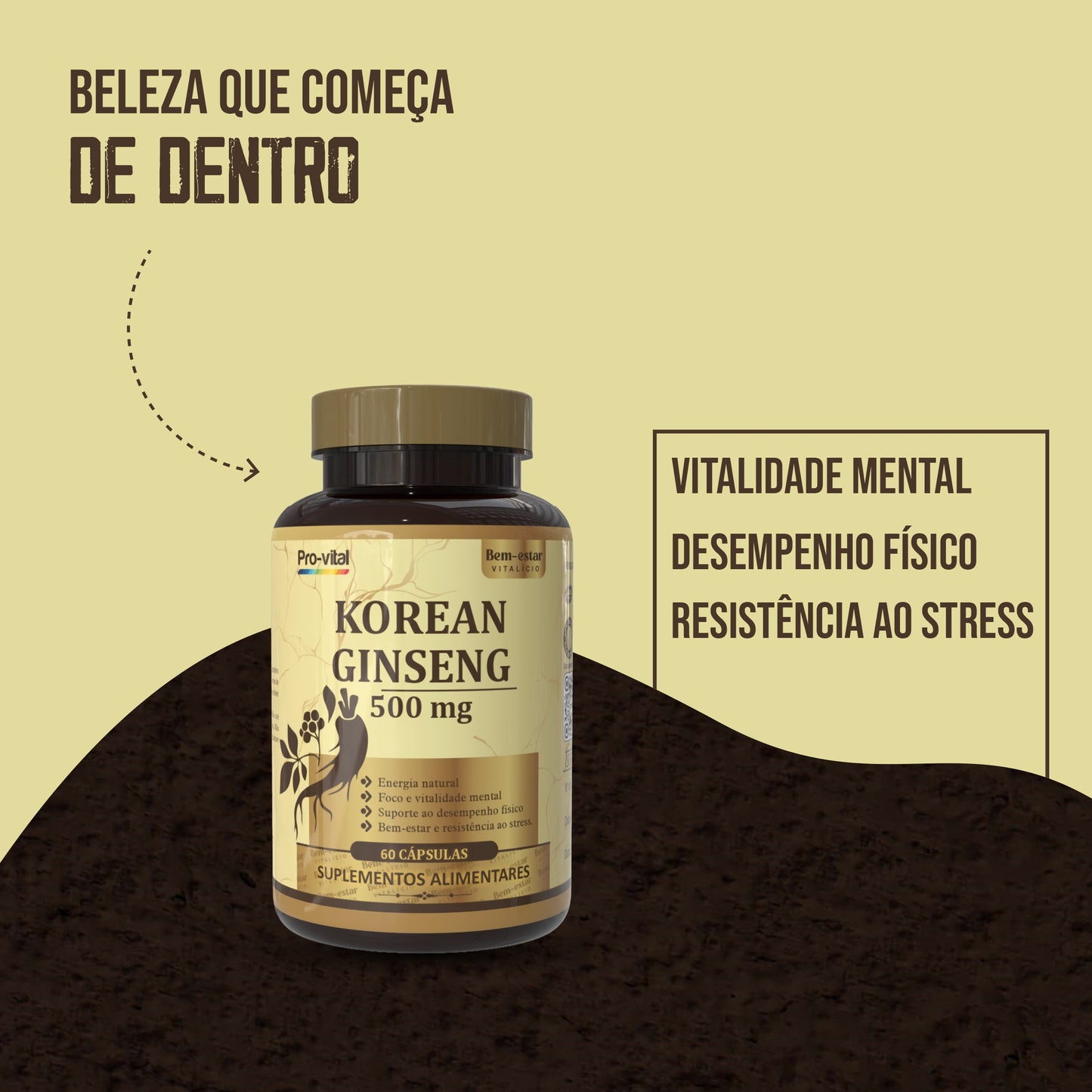 Suplemento Korean Ginseng Pro-vital para resistência ao stress e vitalidade mental, promovendo beleza e saúde de dentro para fora.