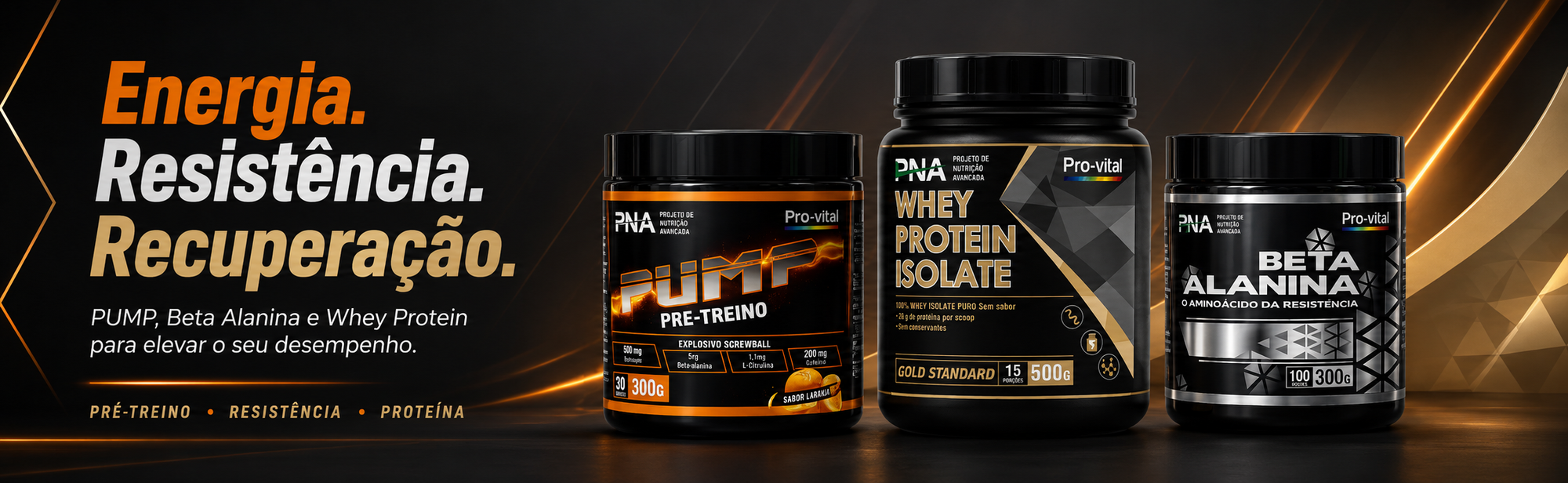 PUMP pré-treino, Beta Alanina e Whey Protein Isolate para energia, resistência e recuperação muscular.