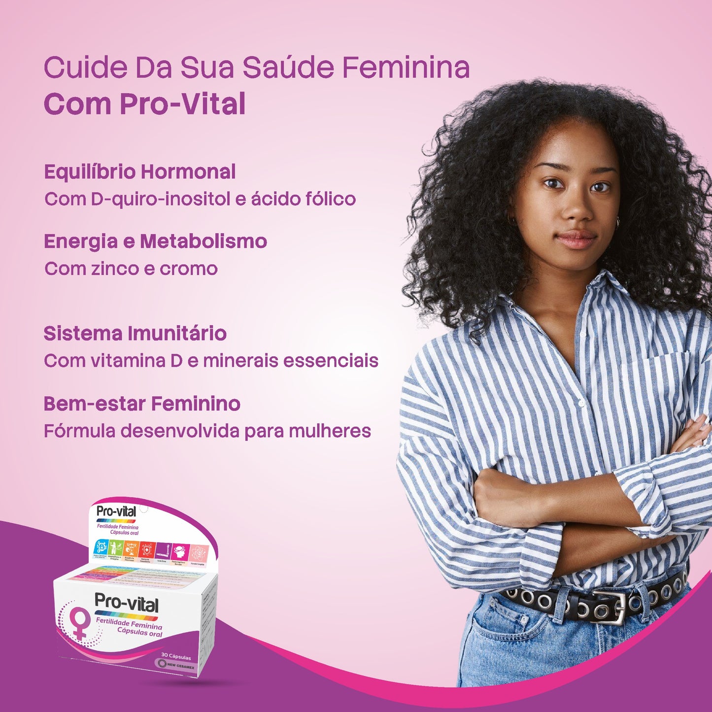 Infográfico do suplemento Pro-vital destacando os benefícios para o equilíbrio hormonal com d-quiro-inositol e ácido fólico, além de energia, metabolismo e sistema imunitário.