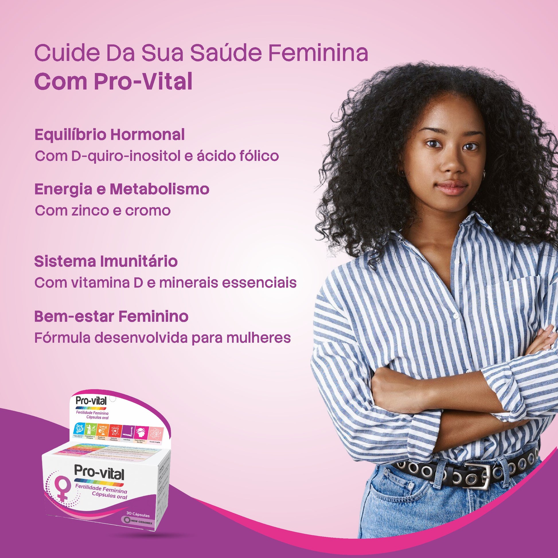 Infográfico do suplemento Pro-vital destacando os benefícios para o equilíbrio hormonal com d-quiro-inositol e ácido fólico, além de energia, metabolismo e sistema imunitário.