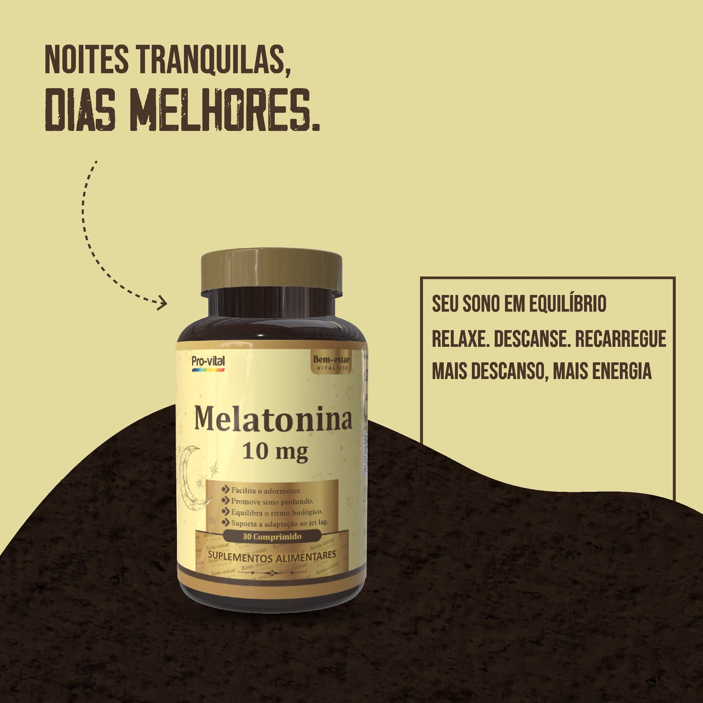 Melatonina 10mg Pro-vital para noites tranquilas e dias com mais energia, promovendo o relaxamento e o descanso necessário.