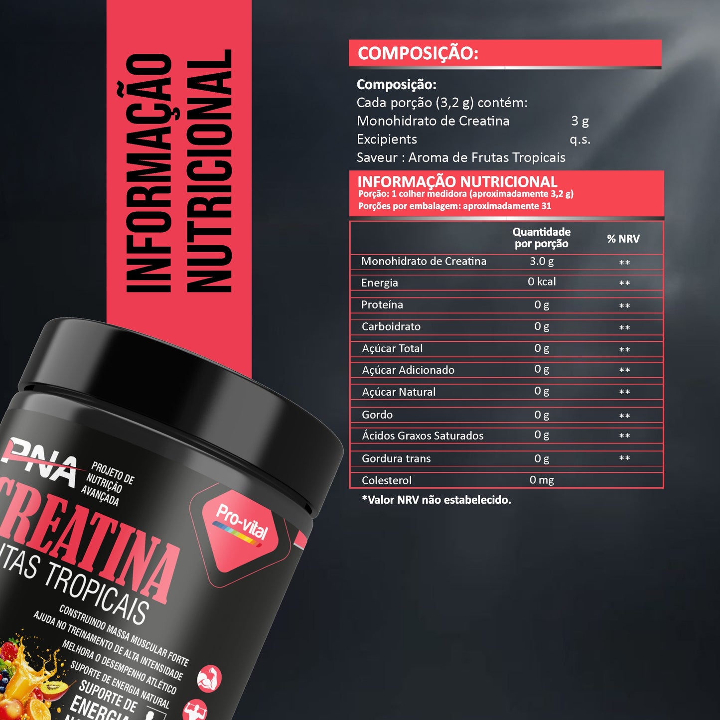 Informação nutricional da Creatina Pro-vital PNA, detalhando 3g de monohidrato de creatina por porção e zero calorias.