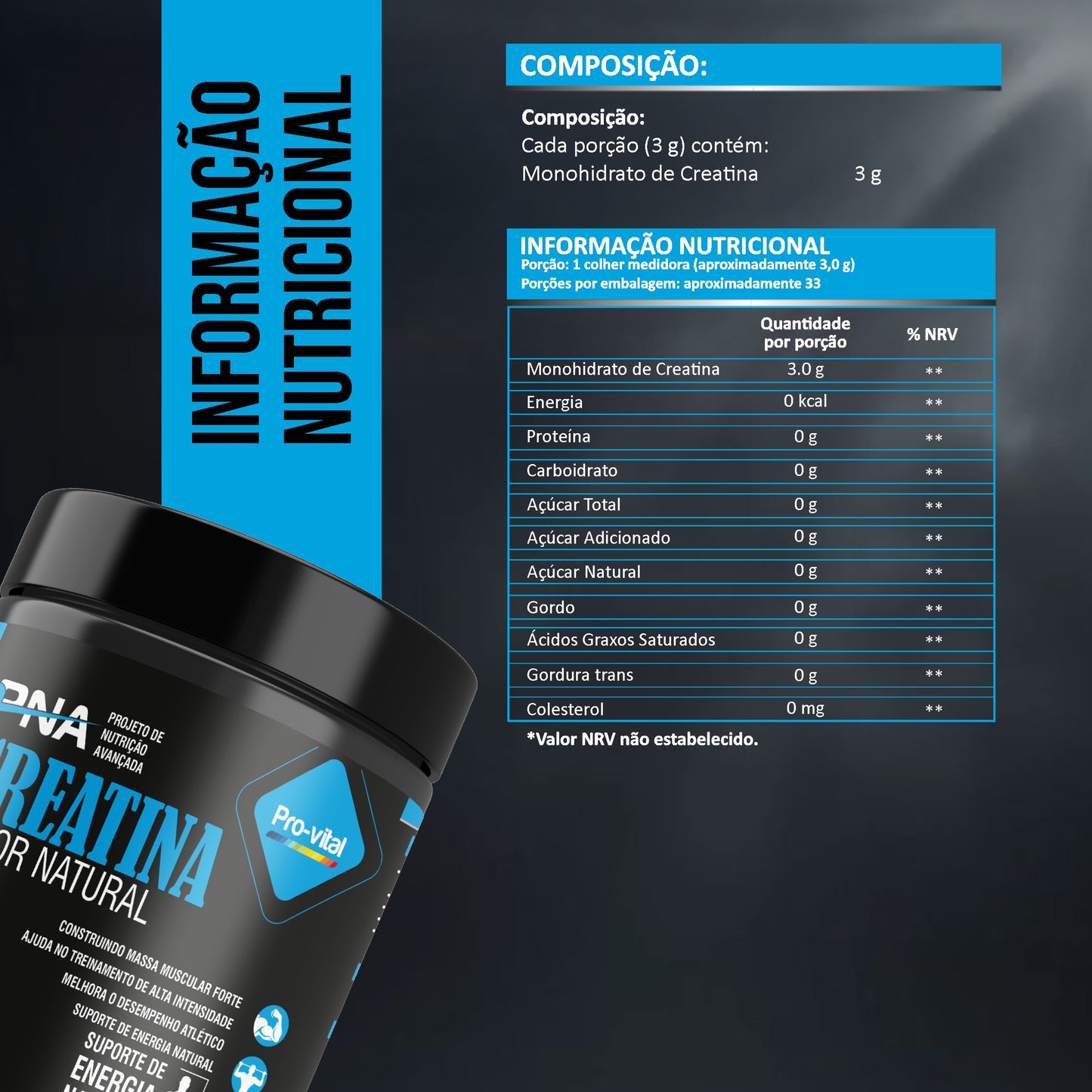 Tabela nutricional da Creatina Natural Pro-vital PNA, detalhando 3g de monohidrato de creatina pura por porção e composição sem açúcares.