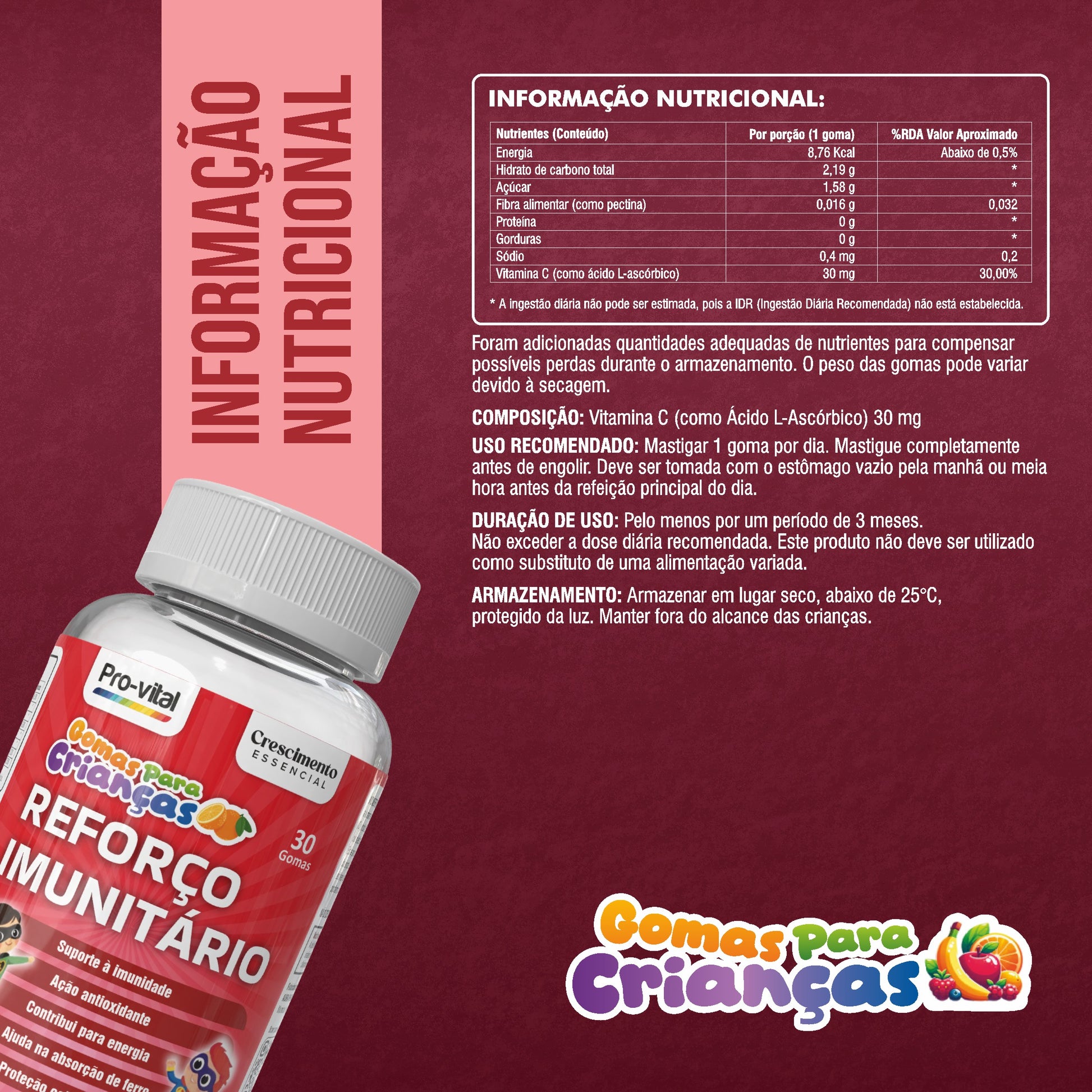 Tabela nutricional do Reforço Imunitário Pro-Vital detalhando 30mg de Vitamina C por goma, cobrindo 30% da dose diária recomendada.