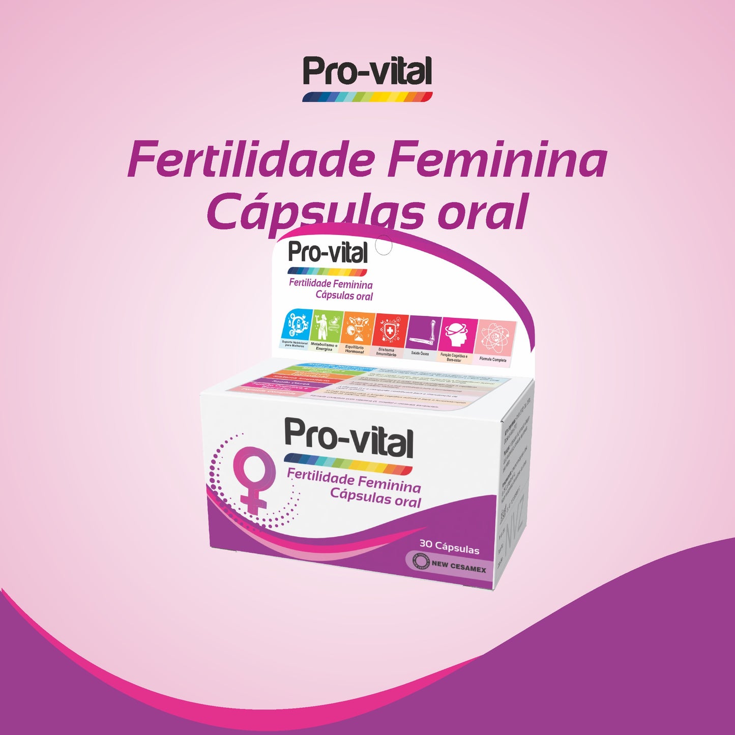 Caixa de comprimidos Pro-vital Fertilidade Feminina centralizada sobre um fundo gradiente rosa e roxo com a indicação de 30 cápsulas.